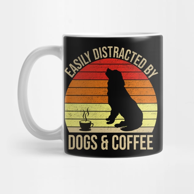 Easily Distracted By Dogs And Coffee by DragonTees